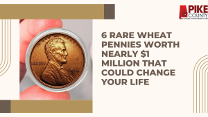 6 Rare Wheat Pennies Worth Nearly $1 Million That Could Change Your Life