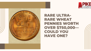 Rare Ultra-Rare Wheat Pennies Worth Over $750,000—Could You Have One?